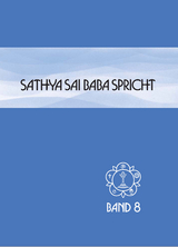 Sathya Sai Baba spricht / Sathya Sai Baba spricht Band 8 -  Sathya Sai Baba