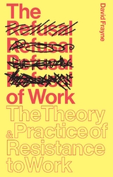 Refusal of Work -  David Frayne