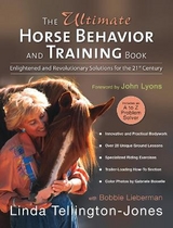 The Ultimate Horse Behavior and Training Book - Lieberman, Bobbie; Tellington-Jones, Linda