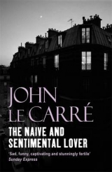 The Naive and Sentimental Lover - Le Carré, John