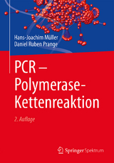 PCR - Polymerase-Kettenreaktion - Müller, Hans-Joachim; Prange, Daniel Ruben