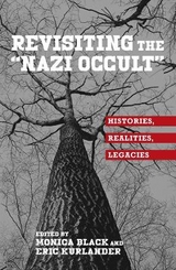 Revisiting the "Nazi Occult" - 