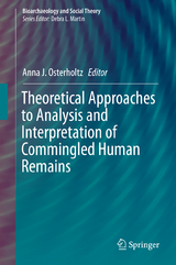 Theoretical Approaches to Analysis and Interpretation of Commingled Human Remains - 