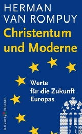 Christentum und Moderne - Herman Rompuy