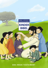 Elberfelder Kinderbibel – Das Neue Testament - Martina Merckel-Braun