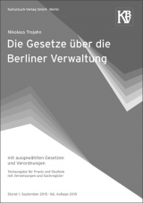 Die Gesetze über die Berliner Verwaltung - Kirchner, Sören; Trojahn, Nikolaus