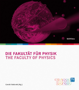 Die Fakultät für Physik / The Faculty of Physics - 