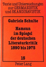 Hamsun im Spiegel der deutschen Literaturkritik,- 1890 bis 1975 - Gabriele Schulte