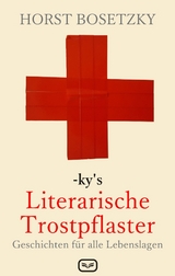 ky's Literarische Trostpflaster - Horst Bosetzky