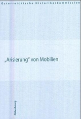 Arisierung von Mobilien - Anderl, Gabriele; Blaschitz, Edith; Loitfellner; Wahl, Niko; Triendl, Mirjam