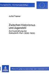 Zwischen Historismus und Jugendstil - Jutta Thamer