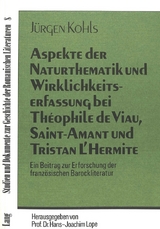 Aspekte der Naturthematik und Wirklichkeitserfassung bei Theophile de Viau, Saint-Amant und Tristan l'Hermite - Jürgen Kohls