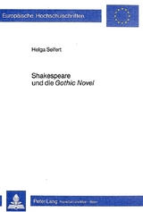 Shakespeare und die Gothic Novel - Helga Seifert