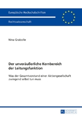 Der unveräußerliche Kernbereich der Leitungsfunktion - Nina Kristin Grabolle