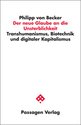 Der neue Glaube an die Unsterblichkeit - Philipp von Becker