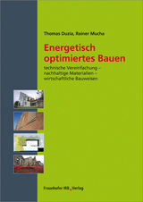 Energetisch optimiertes Bauen - Thomas Duzia, Rainer Mucha