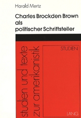 Charles Brockden Brown als politischer Schriftsteller - Harald Mertz