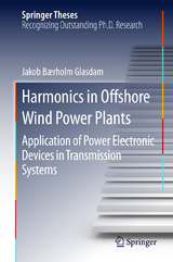 Harmonics in Offshore Wind Power Plants - Jakob Bærholm Glasdam