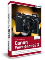 Canon PowerShot G9 X - Für bessere Fotos von Anfang an - Kyra Sänger, Christian Sänger