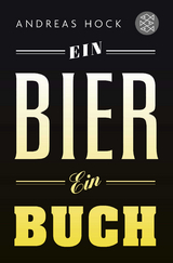 Ein Bier. Ein Buch. - Andreas Hock