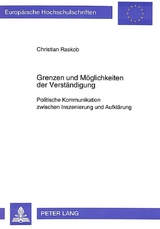 Grenzen und Möglichkeiten der Verständigung - Christian Raskob