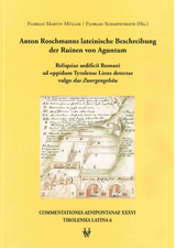 Anton Roschmanns lateinische Beschreibung der Ruinen von Aguntum - 