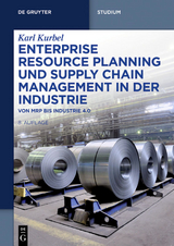 Enterprise Resource Planning und Supply Chain Management in der Industrie - Karl Kurbel