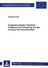 Ereigniskorrelierte Potentiale -- Probleme ihrer Erfassung und der Analyse ihrer Komponenten