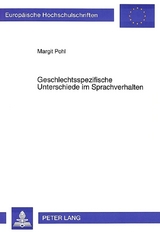 Geschlechtsspezifische Unterschiede im Sprachverhalten - Margit Pohl