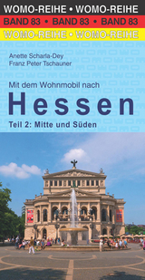 Mit dem Wohnmobil nach Hessen - Anette Scharla-Dey, Franz Peter Tschauner