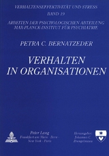 Verhalten in Organisationen - Petra C. Bernatzeder