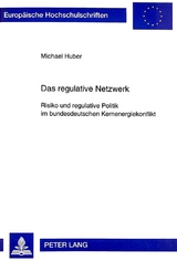 Das regulative Netzwerk - Michael Huber