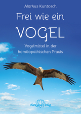 Frei wie ein Vogel - Markus Kuntosch