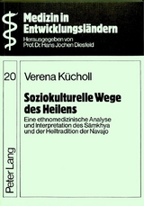 Soziokulturelle Wege des Heilens - Verena Kücholl