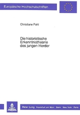 Die historistische Erkenntnistheorie des jungen Herder - Christiane Pohl