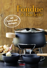 Fondue und Raclette - 