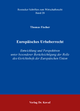 Europäisches Urheberrecht - Thomas Fischer