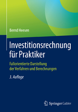 Investitionsrechnung für Praktiker - Bernd Heesen