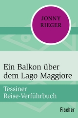 Ein Balkon über dem Lago Maggiore -  Jonny Rieger