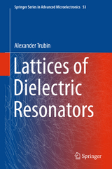 Lattices of Dielectric Resonators - Alexander Trubin