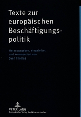 Texte zur europTexte zur europäischen Beschäftigungspolitik - 