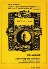 Aufklärung und Mittelalter - Felix Leibrock