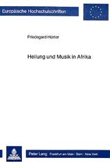 Heilung und Musik in Afrika - Friedegard Hürter