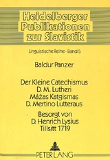 Der kleine Catechismus D.M. Lutheri- Mázas Katgismas D. Mertino Lutteraus- Besorgt von D. Henrich Lysius, Tillsitt 1719 - 