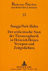 Der zeitkritische Sinn der Tiermetaphorik in Heinrich Heines Versepen und Zeitgedichten