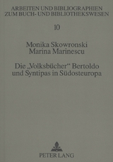 Die «Volksbücher» Bertoldo und Syntipas in Südosteuropa - Monika Skowronski-Fries, Marina Marinescu