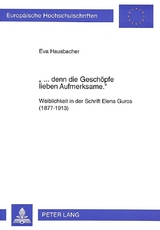 «... denn die Geschöpfe lieben Aufmerksame.» - Eva Hausbacher