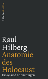Anatomie des Holocaust - Raul Hilberg