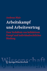 Arbeitskampf und Arbeitsvertrag - Mair, Andreas