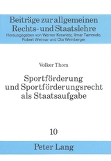 Sportförderung und Sportförderungsrecht als Staatsaufgabe - Volker Thom